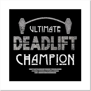 Ultimate Deadlift Champion for Morticians Posters and Art